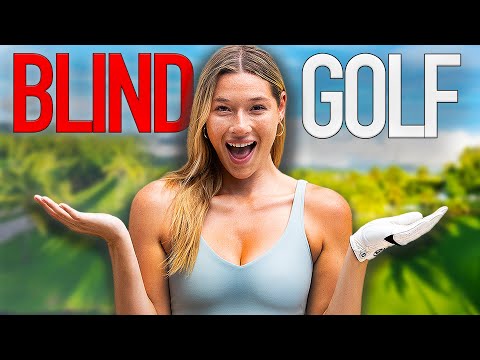 GOLFING WITH MY EYES CLOSED | Kayla Jones
