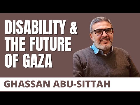 Disability and the Future of Gaza, With Dr. Ghassan Abu-Sittah