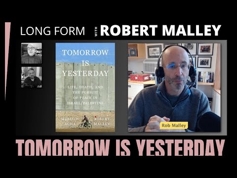 Tomorrow is Yesterday, Long Form Podcast with Robert Malley