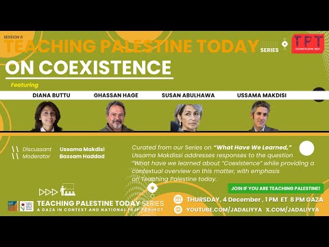 Teaching Palestine Today: On Coexistence, with Ussama Makdisi