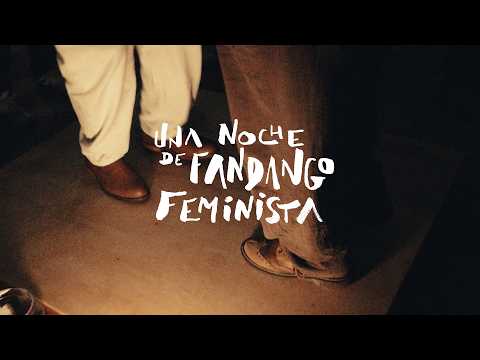 UNA NOCHE DE FANDANGO FEMINISTA (CDMX, october 2023)