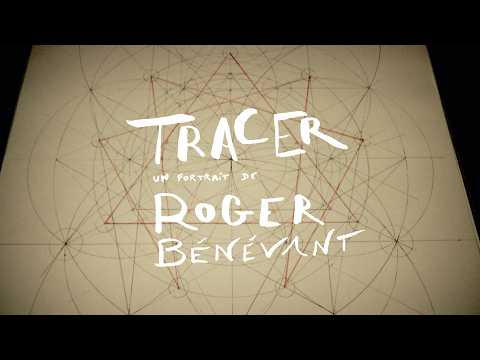 TRACER - un portrait de ROGER BÉNÉVANT (Paris, 2022)