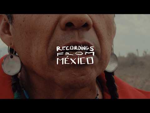 RECORDINGS FROM MÉXICO ◖ trailer ◗