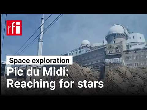 Pic du Midi: Reaching for stars • RFI English