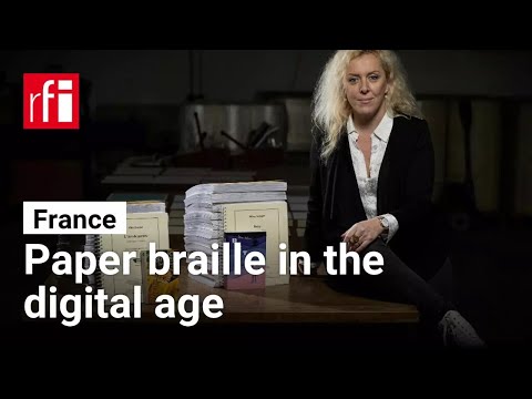 Defending paper braille in France in the age of digital • RFI English