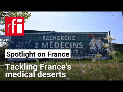 Doctor drought: France eyes tough fixes, doctors push back • RFI English