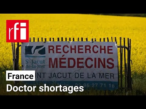 Doctor shortages in France • RFI English
