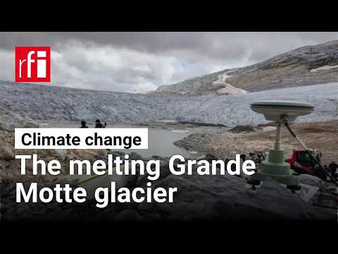 The melting Grande Motte glacier • RFI English