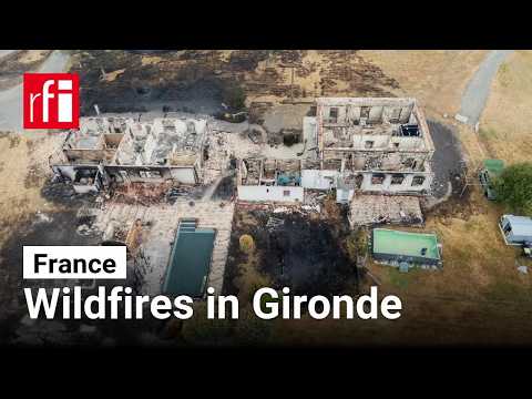 Wildfires in Gironde • RFI English