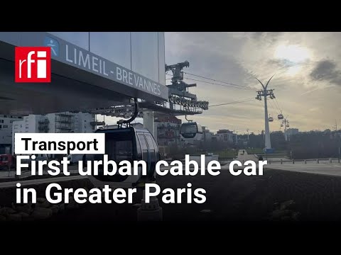 First urban cable car in Greater Paris • RFI English