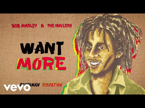Bob Marley & The Wailers - Want More (Visualizer)