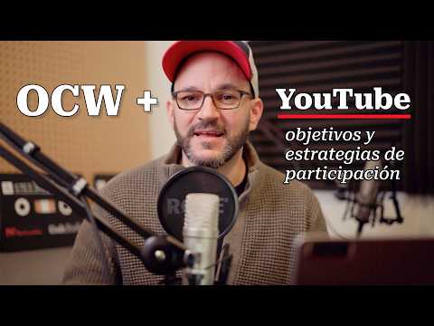 OCW + YouTube: objetivos y estrategias de participación (Spanish)