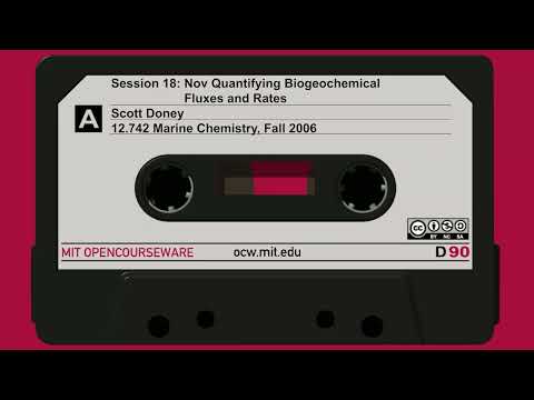 Session 18: Nov Quantifying Biogeochemical Fluxes and Rates