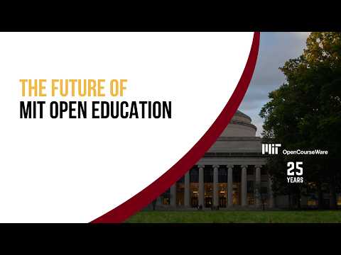 The Future of MIT Open Education