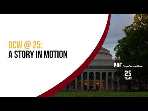 OCW @ 25: A Story in Motion