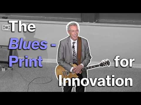 The Blues-Print for Innovation