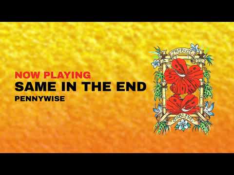 "Same in the End" by Pennywise (Official Visualizer)