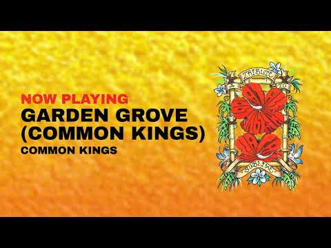"Garden Grove (Common Kings)" by Common Kings (Official Visualizer)