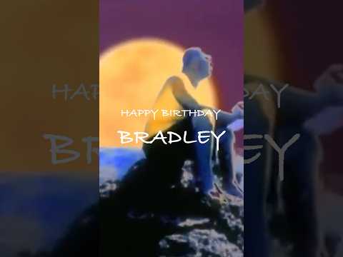 Happy birthday Bradley ☀️