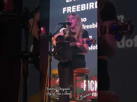 Lauren Freebird clip acoustic Like A Bomb” original #singersongwriter #writers #singer #indiemusic