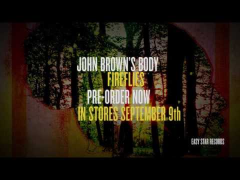 John Brown's Body - Fireflies - pre-order now / in stores Sept 9th