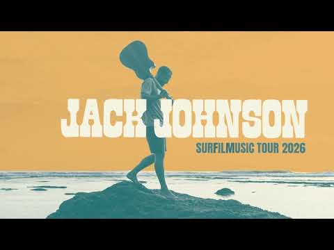 Jack Johnson SURFILMUSIC Tour 2026 Announce