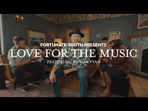 Fortunate Youth - Love For the Music (Official Music Video - TRAILER)