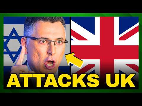 Israel THREATENS The UK, Sparks MASSIVE Backlash