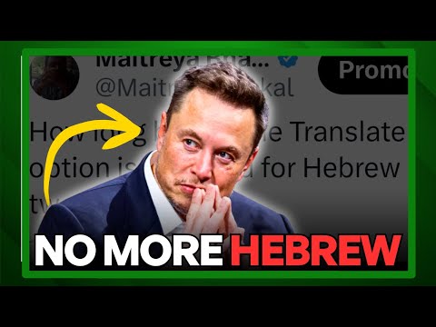 X DISABLES Hebrew Translations: "It RUINS Israel's PR"