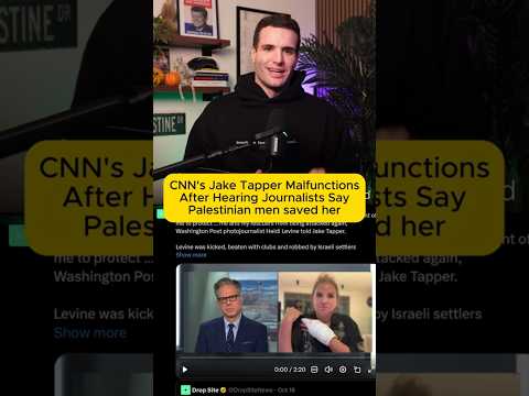 CNN's Jake Tapper Gets Uncomfortable When Journalist Praises Palestinian Men