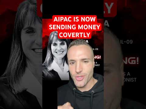 EXPOSED: AIPAC is now COVERTLY sending money to avoid FEC Filings!