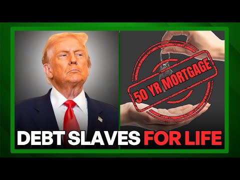 You’ll OWN Nothing: The 50-Year Mortgage Trap.