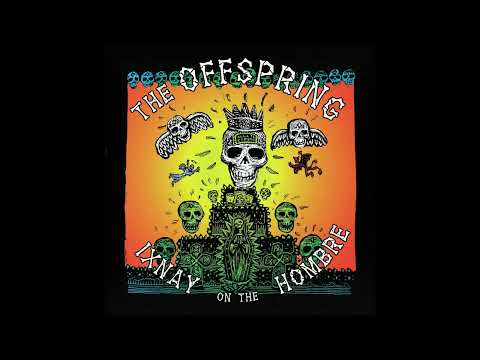 The Offspring - Ixnay On The Hombre