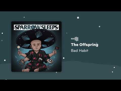 The Offspring - Bad Habit [Let the Bedtimes Roll Lullaby Version]