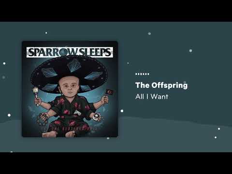 The Offspring - All I Want [Let the Bedtimes Roll Lullaby Version]