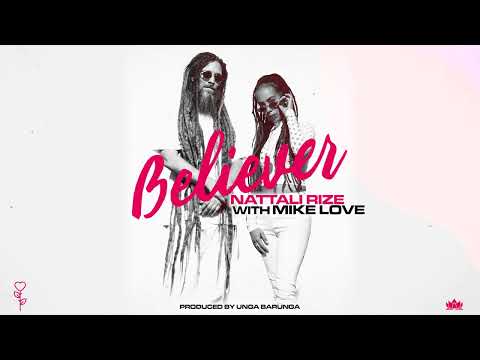 Nattali Rize - 'Believer' ft. Mike Love (Official Audio)