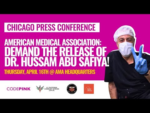 LIVE - American Medical Association: Speak out for Dr. Hussam Abu Safiya!