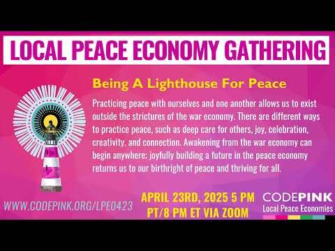 Being a Lighthouse for Peace | Local Peace Economy Gathering on April 23rd, 2025