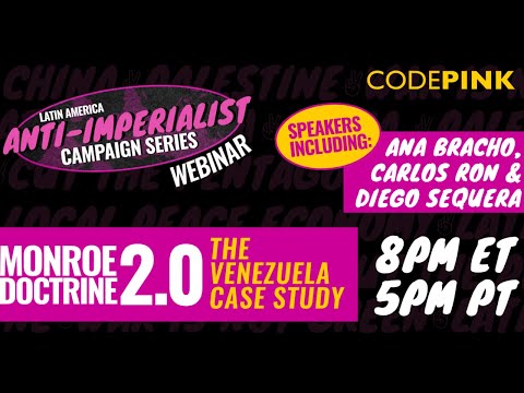 Monroe Doctrine 2.0: The Venezuela Case Study: Latin America Campaign Action Series