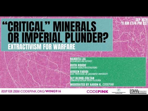 "Critical" Minerals or Imperial Plunder? Extractivism for Warfare