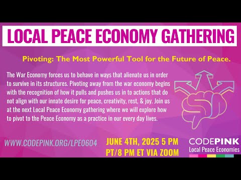 Pivots to Peace | Local Peace Economy Gathering, June 4th, 2025