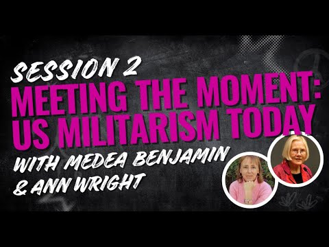 Feminists Resisting Fascism: CODEPINK Summer School Session 2