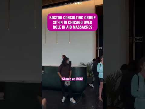 Boston Consulting Group Sit-in in Chicago Over Role in Aid Massacres