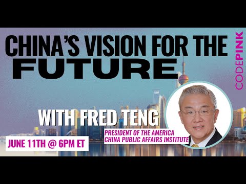China's Vision for the Future with Fred Teng