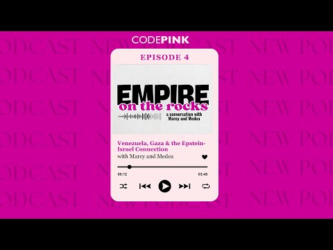 Empire on the Rocks: Episode 4:  Venezuela, Gaza & the Epstein-Israel Connection: