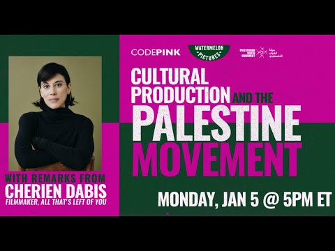 Cultural Production and the Palestine Movement Webinar