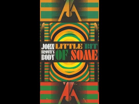 John Brown's Body: Resounding An Old Dub to A New Vocal Masterpiece 🔥