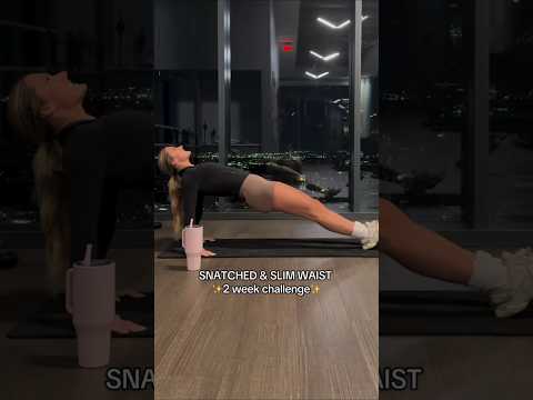 Snatched & slim waist challenge to try out post workouts! Reminder staying in a caloric deficit