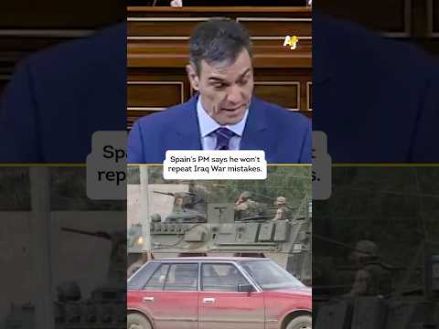 Spain’s PM Once Protested the Iraq War. Now He’s Calling It Out.