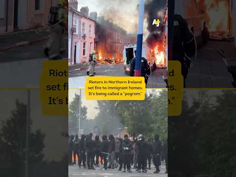 Anti-migrant Rioters Set Northern Ireland on Fire